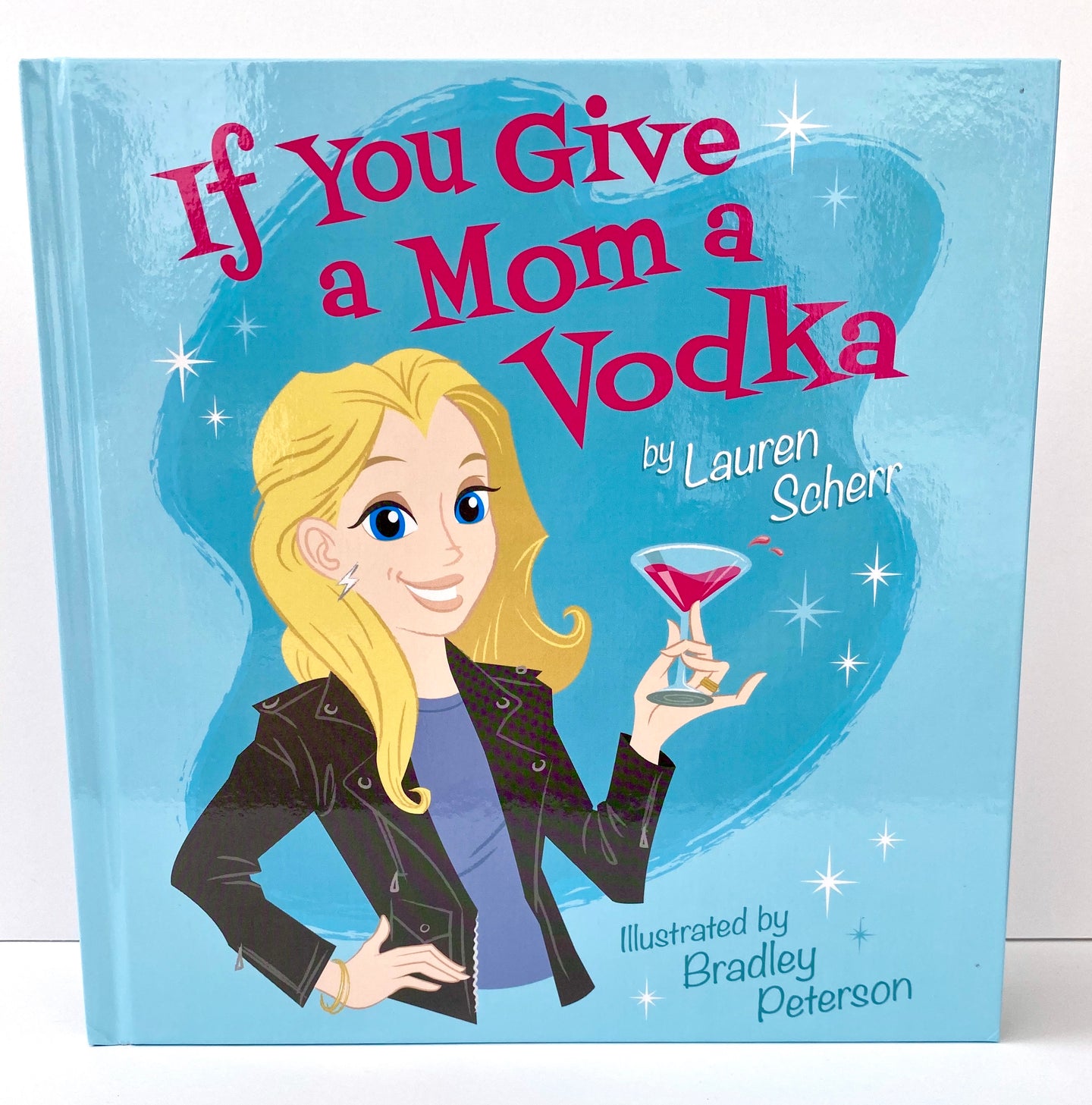 If You Give A Mom A Vodka